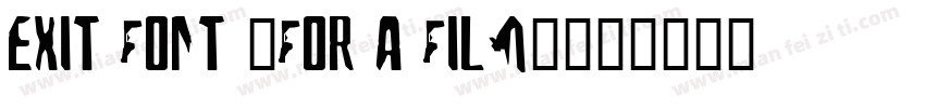 Exit font (for a film)字体转换